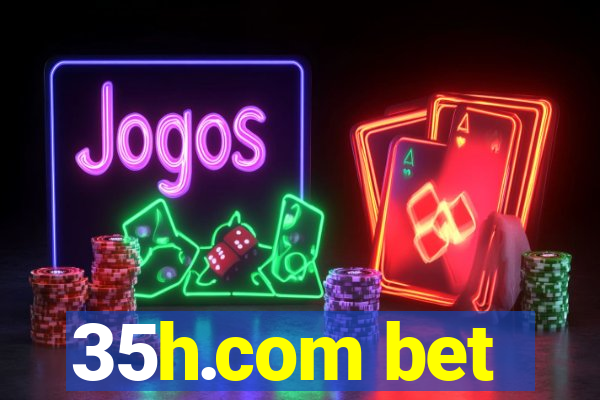 35h.com bet